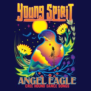 “Angel Eagle - Cree Round Dance Songs”的封面