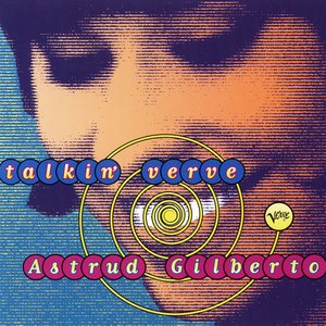 Imagem de 'Talkin' Verve: Astrud Gilberto'