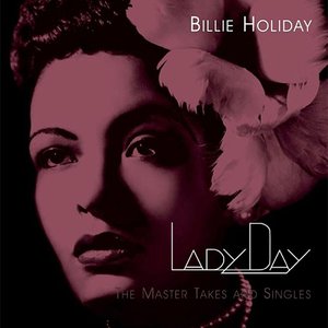 Image for 'Lady Day: The Master Takes And Singles'