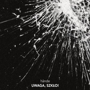 Image for 'Uwaga, Szkło!'