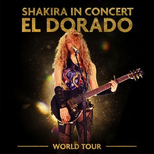Image pour 'Shakira In Concert: El Dorado World Tour'