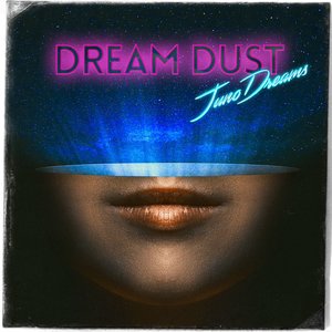 Image for 'Dream Dust'