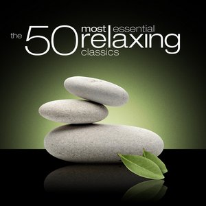 Image for 'The 50 Most Essential Relaxing Classics'