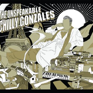 Image for 'The Unspeakable Chilly Gonzales'