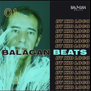 Bild för 'Balagan Beats 01 (by Kid Loco)'