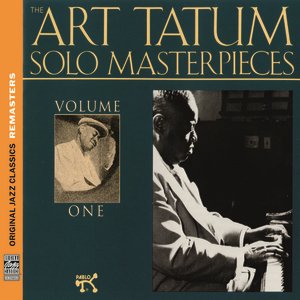 Image for 'The Art Tatum Solo Masterpieces, Vol. 1 [Original Jazz Classics Remasters]'
