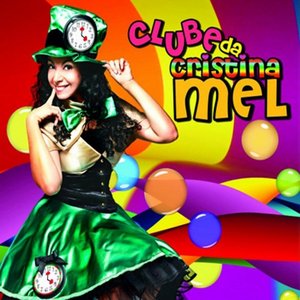 Image for 'Clube da Cristina Mel'