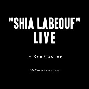 Image for 'Shia LaBeouf Live'