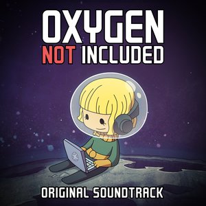 Image for 'Oxygen Not Included Soundtrack'