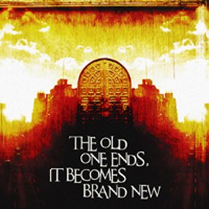 “THE OLD ENDS, IT BECOMES BRAND NEW”的封面
