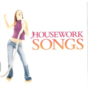 Housework Songs