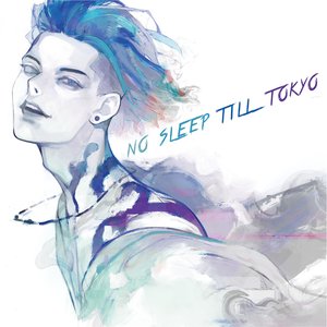 Image for 'NO SLEEP TILL TOKYO'