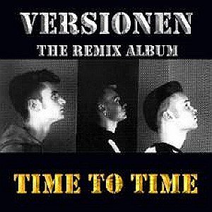 Image pour 'Time To Time Versionen - The Remix Album'