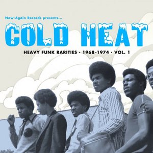 Image for 'Cold Heat: Heavy Funk Rarities 1968-1974 (Vol.1)'