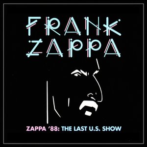 Image for 'Zappa '88 : The Last U.S. Show'