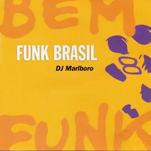 Image for 'Funk Brasil 08 Bem Funk by DJ Marlboro'