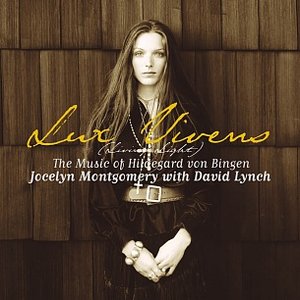 “Lux Vivens (Living Light) - The Music of Hildegard von Bingen”的封面