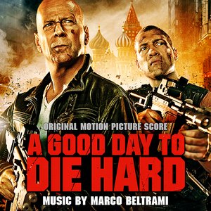 Image for 'A Good Day to Die Hard - Original Motion Picture Score'