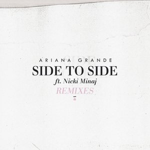'Side To Side (Remixes)'の画像
