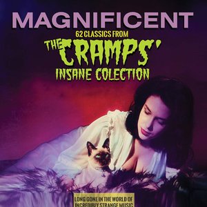 Bild för 'Magnificent: 62 Classics from the Cramps' Insane Collection'