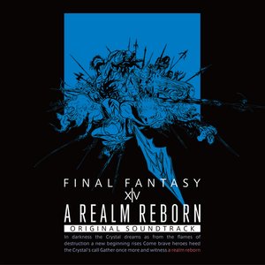 Изображение для 'A REALM REBORN : FINAL FANTASY XIV Original Soundtrack'