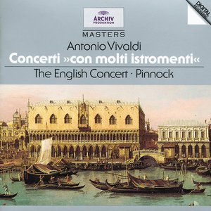 Image for 'Vivaldi: Concerti "Con Molti Istromenti"'