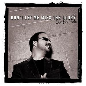 Image for 'Don't Let Me Miss the Glory'