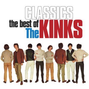 Image for 'Classics - The Best of The Kinks'