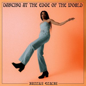 'Dancing At The Edge Of The World'の画像