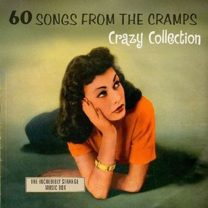 Image for '60 Songs From The Cramps' Crazy Collection'