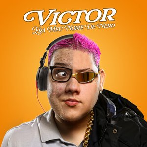 'Victor Era Meu Nome de Nerd'の画像