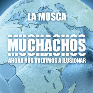 Image for 'Muchachos, Ahora Nos Volvimos a Ilusionar'