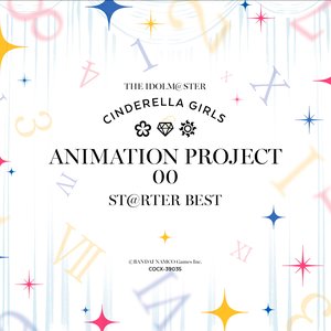 THE IDOLM@STER CINDERELLA GIRLS ANIMATION PROJECT 00 ST@RTER BEST