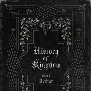 “History of Kingdom: Part Ⅰ. Arthur”的封面