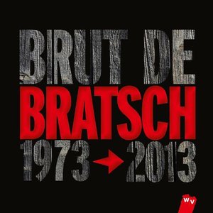 Image for 'Brut de Bratsch (1973-2013)'