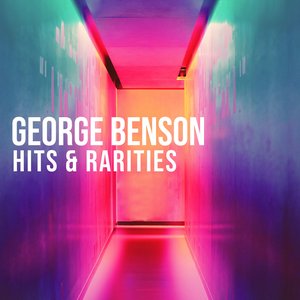 Bild für 'George Benson: Hits & Rarities'