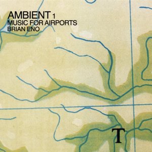 Bild für 'Ambient 1: Music For Airports (Remastered 2004)'