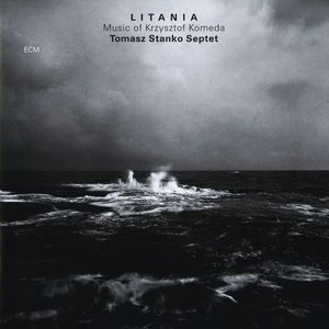 Image for 'Litania - Music of Krzysztof Komeda'