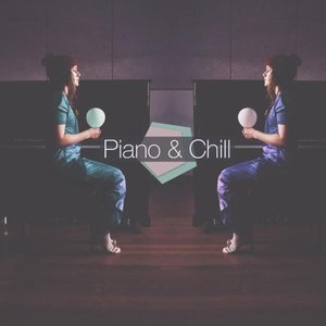 Image for 'Piano & Chill'