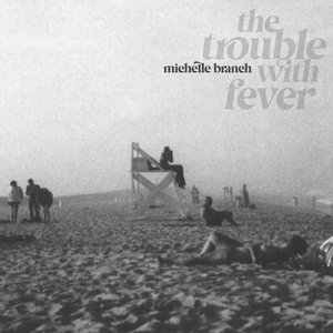 'The Trouble With Fever'の画像