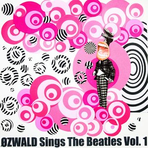 Imagen de 'ØZWALD Sings The Beatles'