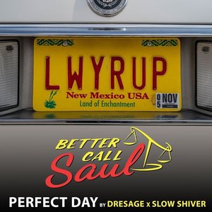 Image for 'Perfect Day (From "Better Call Saul")'