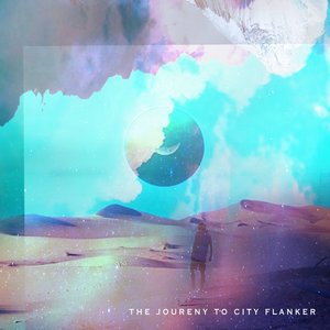 Image for 'The Journey To City Flanker'