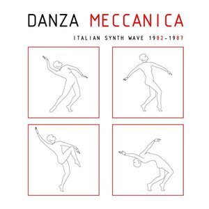 'Danza Meccanica (Italian Synth Wave 1982-1987)'の画像