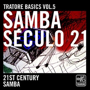 Image for 'Tratore Basics 5: 21st Century Samba'