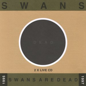 Изображение для 'Swans Are Dead: Live '95-'97'