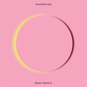Image for 'Somewhere Soul Rituals Volume 01'