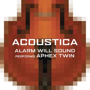 Zdjęcia dla 'Acoustica: Alarm Will Sound Performs Aphex Twin'