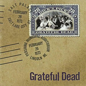 Image for 'Dick's Picks Vol. 28: Pershing Municipal Auditorium, Lincoln, NE 2/26/73 / Salt Palace, Salt Lake City, UT 2/28/73 (Live)'