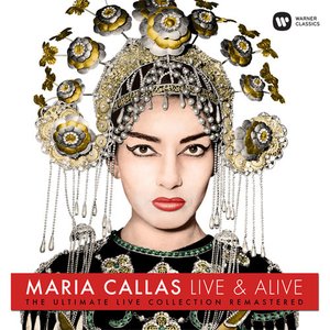 Image for 'Maria Callas Live & Alive'